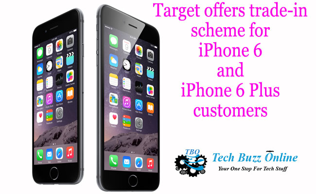 Target offers trade-in scheme for iPhone 6 and iPhone 6 Plus customers ...