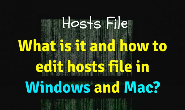 What is Hosts file and how to edit it in Windows and Mac What is Hosts file and how to edit it in Windows and Mac