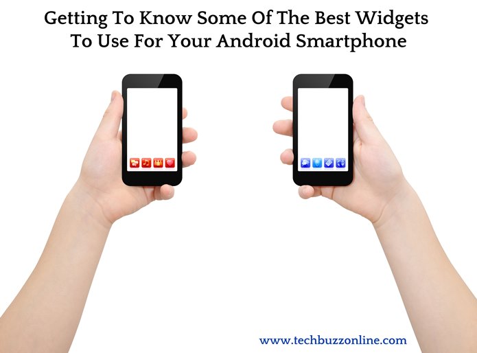 Getting To Know Some Of The Best Widgets To Use For Your Android Smartphone
