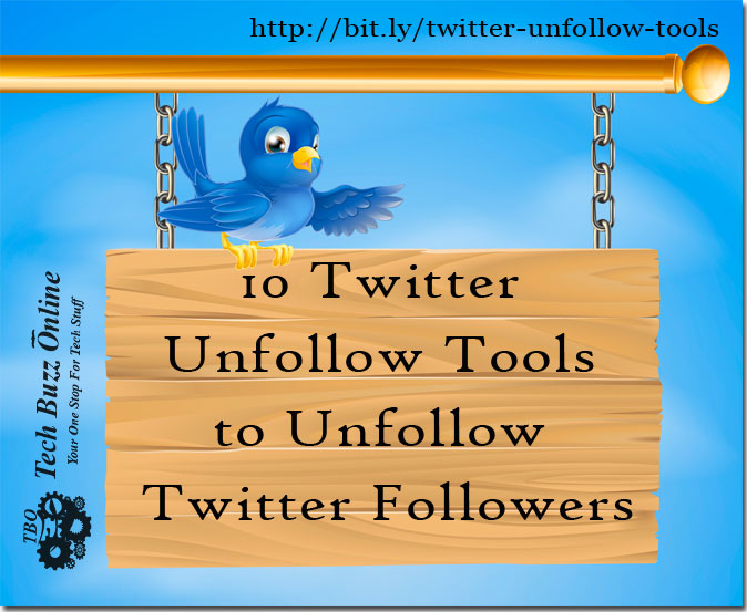 10 Twitter Unfollow Tools to Unfollow Twitter Followers