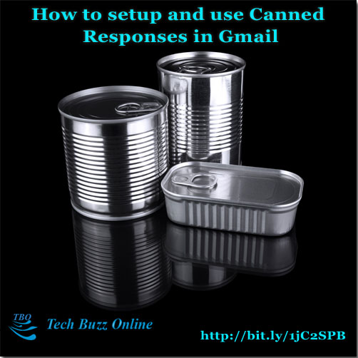 How to setup and use Canned Responses in Gmail