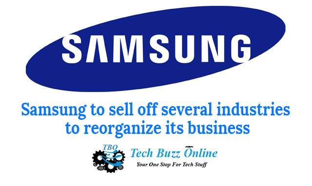 Samsung to sell off several industries to reorganize its business