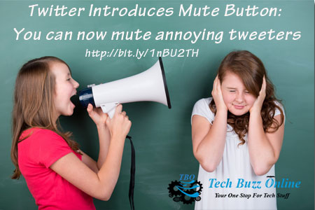 Twitter Introduces Mute Button: You can now mute annoying tweeters