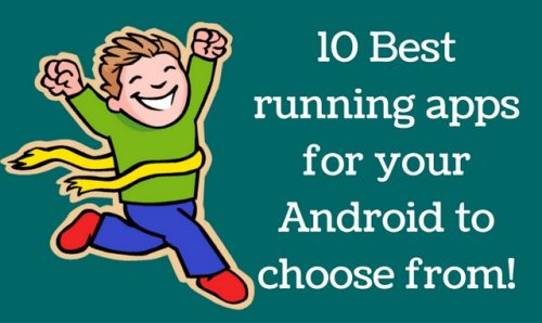 10 Best running apps for your Android to choose from!