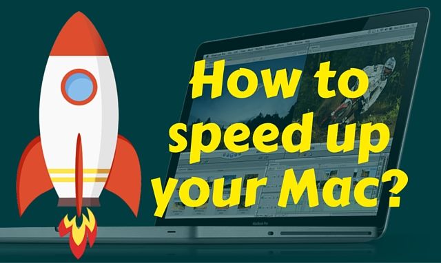 How to speed up your Mac?