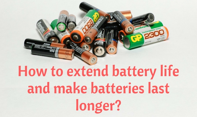 How to extend the life of your batteries?