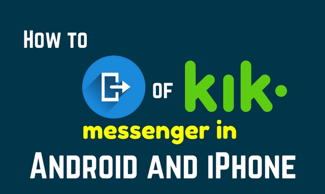 How to logout of Kik messenger in Android and iPhone