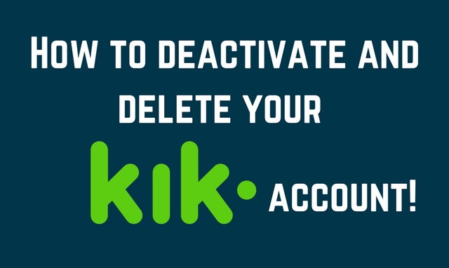 How to deactivate and delete your Kik account permanently